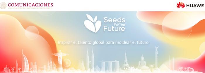 " Seeds For The Future"" Inspirar al Talento Global Moldear el Futuro"