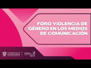 En vivo - Foro Violencia de Género en los Medios de Comunicación