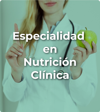 Especialidad en Nutrición Clínica