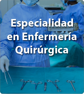 Especialidad en Enfermería Quirúrgica