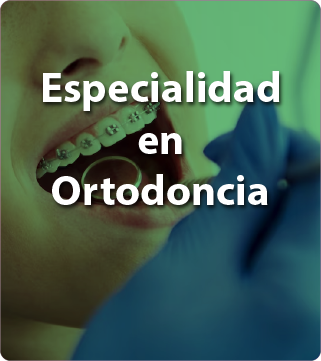 Especialidad en Ortodoncia