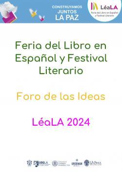 Feria del Libro en Español y Festival Literario, Foro de las Ideas LéaLA 2024