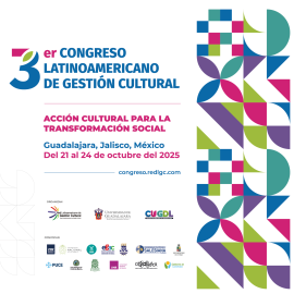 Convocatoria del 3er. Congreso Latinoamericano de Gestión Cultural