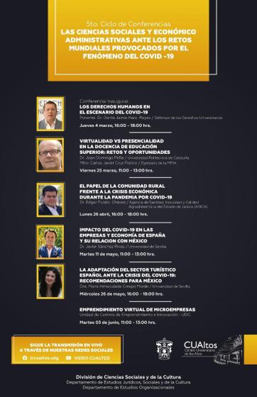 Cartel en el que se lee "5to. Ciclo de Conferencias LAS CIENCIAS SOCIALES Y ECONÓMICO ADMINISTRATIVAS ANTE LOS RETOS MUNDIALES PROVOCADOS POR EL FENÓMENO DEL COVID-19". Debajo el cronograma de actividades para el Ciclo de Conferencias.