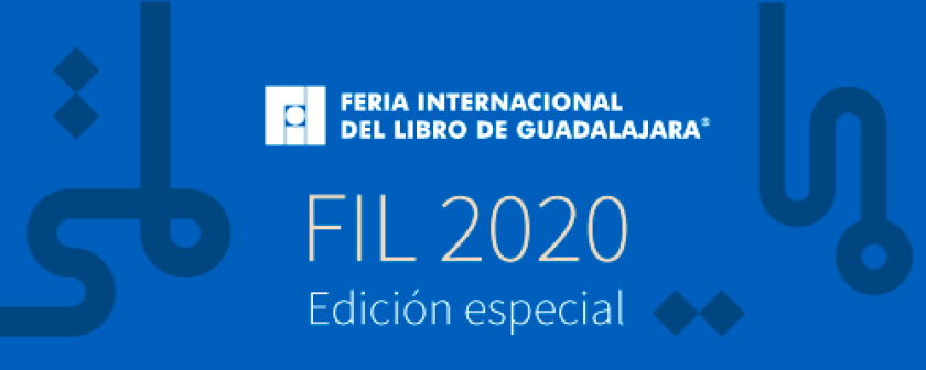 Cartel en el que se lee "FERIA INTERNACIONAL DEL LIBRO DE GUADALAJARA FIL 2020 Edición especial".