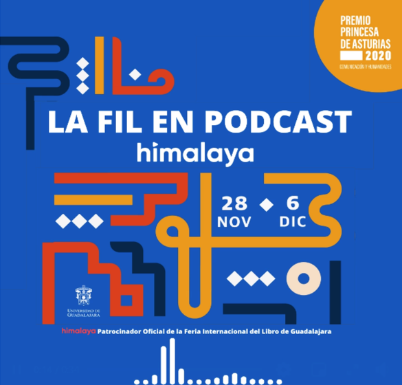 Cartel en el que se lee "LA FIL EN PODCAST himalaya".