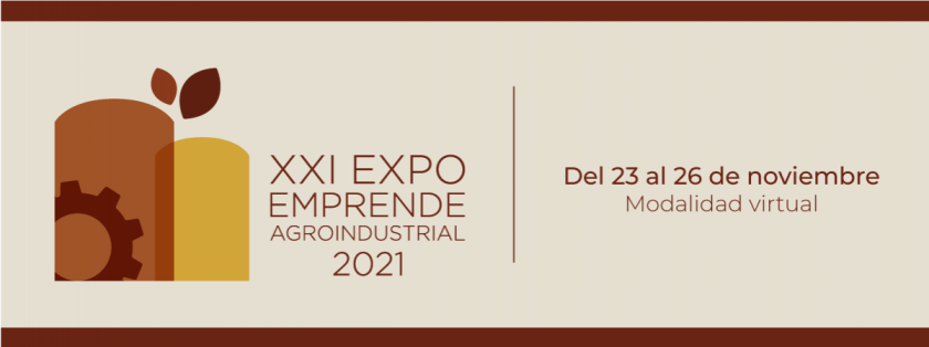 Cartel en el que se lee "XXI EXPO EMPRENDE AGROINDUSTRIAL 2021"