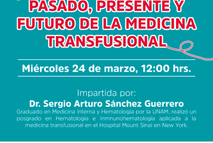 Cartel de invitación a la "CONFERENCIA PASADO, PRESENTE Y FUTURO DE LA MEDICINA TRANSFUSIONAL".