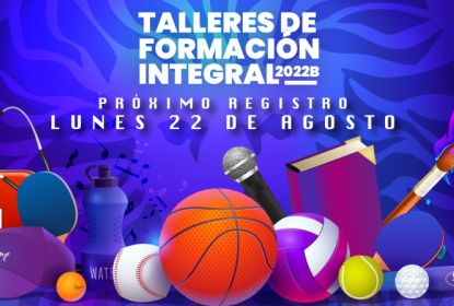Cartel en el que se lee "TALLERES DE FORMACINÓ INTEGRAL 2022B"