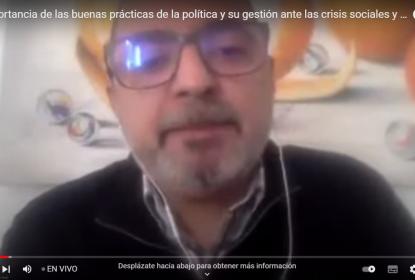 Captura de pantalla de la conferencia inaugural "La Importancia de las buenas prácticas de la política y su gestión ante las crisis sociales y económicas".